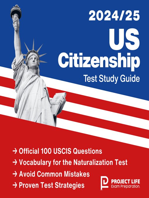 Title details for US Citizenship Test Study Guide 2024-2025 by PL Exam Preparation - Available